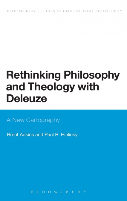 Rethinking Philosophy and Theology with Deleuze