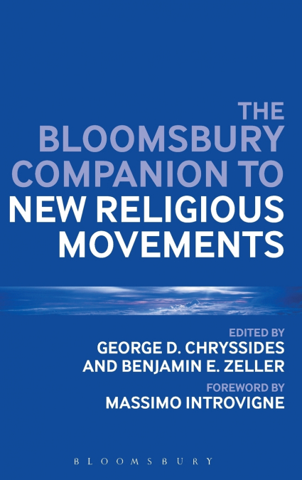 The Bloomsbury Companion to New Religious Movements