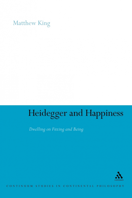 Heidegger and Happiness
