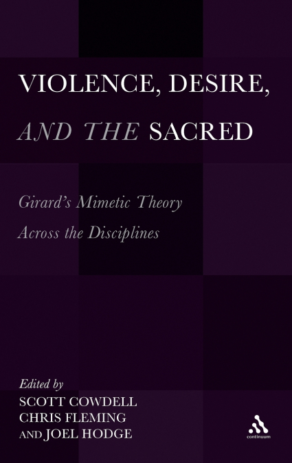 Violence, Desire, and the Sacred