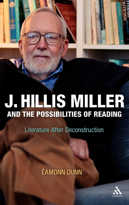 J. Hillis Miller and the Possibilities of Reading