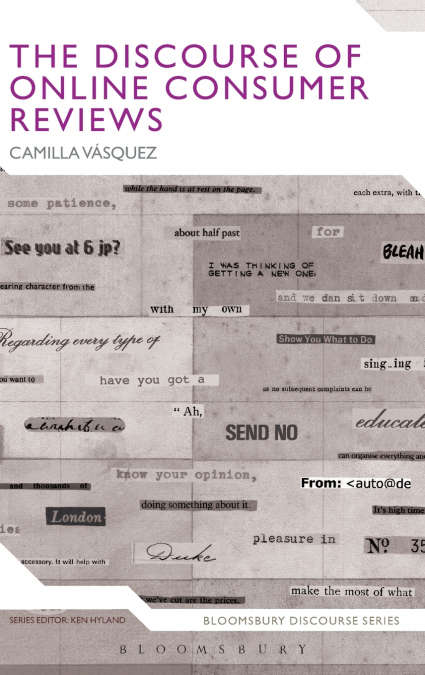The Discourse of Online Consumer Reviews