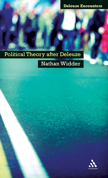 Political Theory After Deleuze