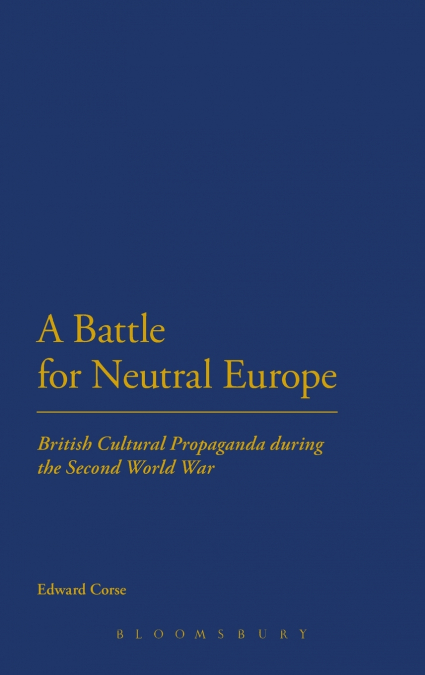 A Battle for Neutral Europe