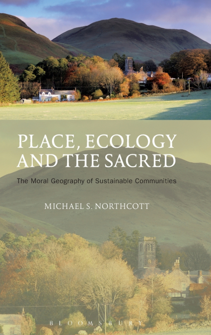 Place, Ecology and the Sacred