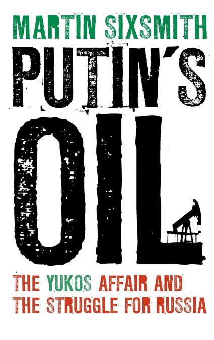Putin’s Oil