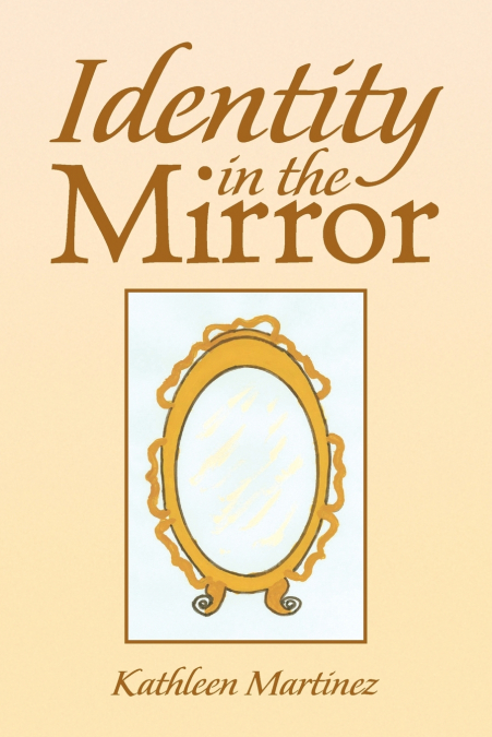 Identity in the Mirror