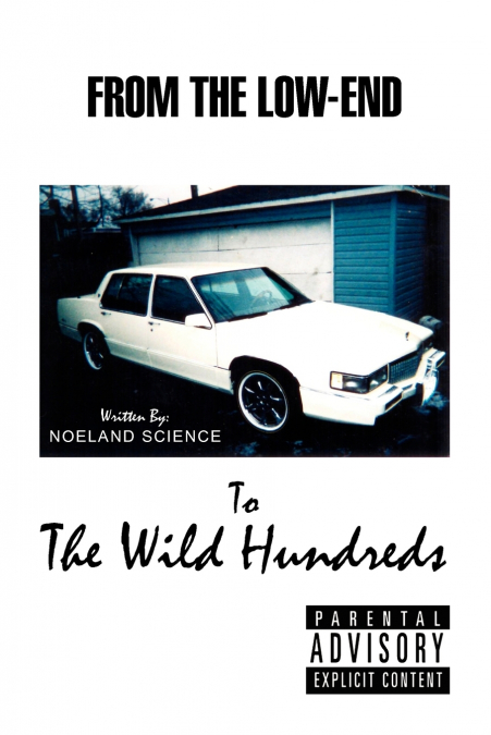 From the Low- End to the Wild Hundreds