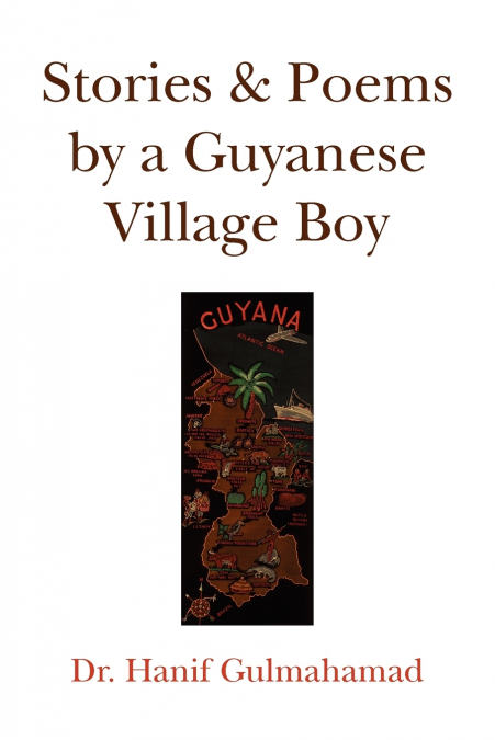 Stories & Poems by a Guyanese Village Boy