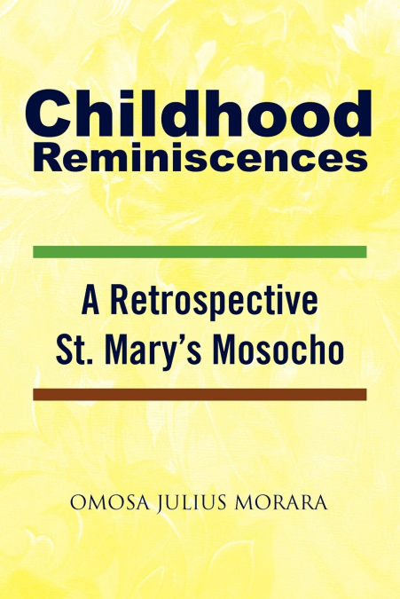 Childhood Reminiscences