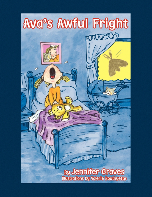 Ava’s Awful Fright!