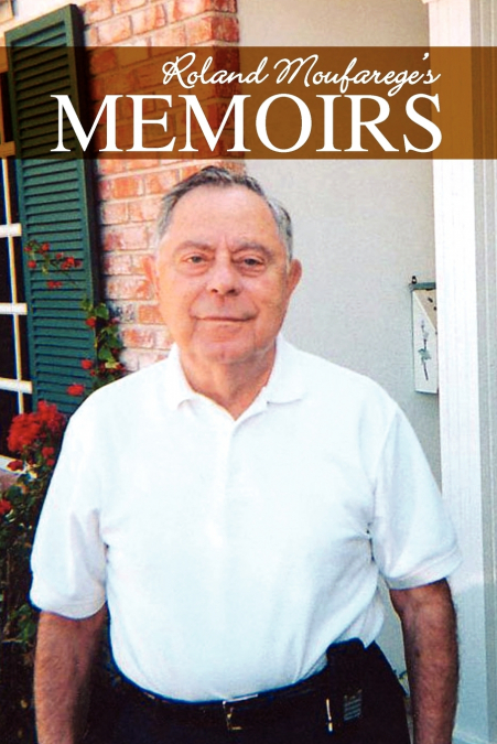 Roland Moufarege’s Memoirs