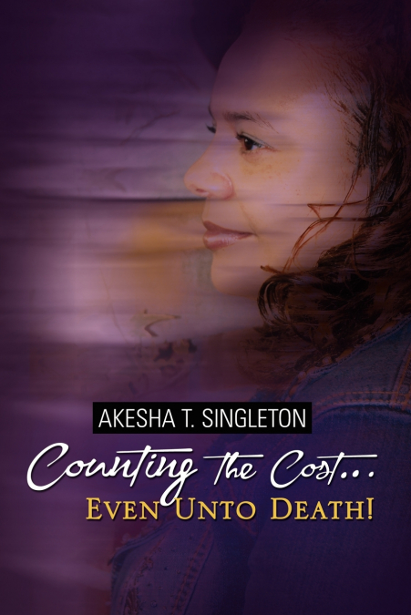 'Counting the Cost.Even Unto Death!'