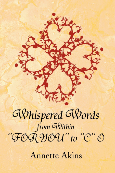 Whispered Words from Within 'FOR YOU' to 'C' O