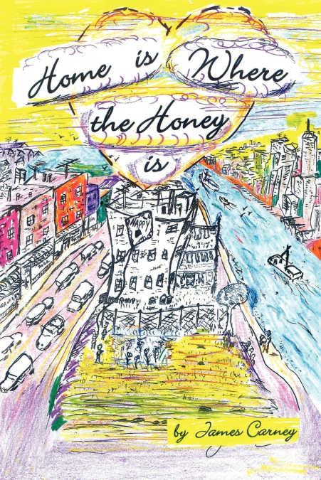 Home Is Where the Honey Is
