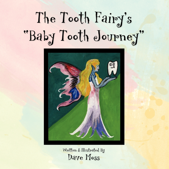 The Tooth Fairy’s Baby Tooth Journey
