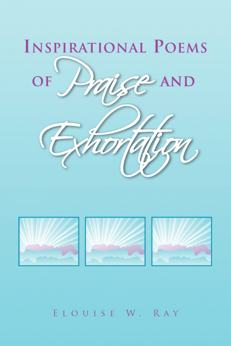 Inspirational Poems of Praise and Exhortation