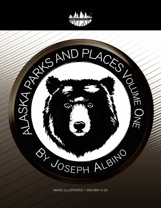 Alaska Parks and Places Volume One