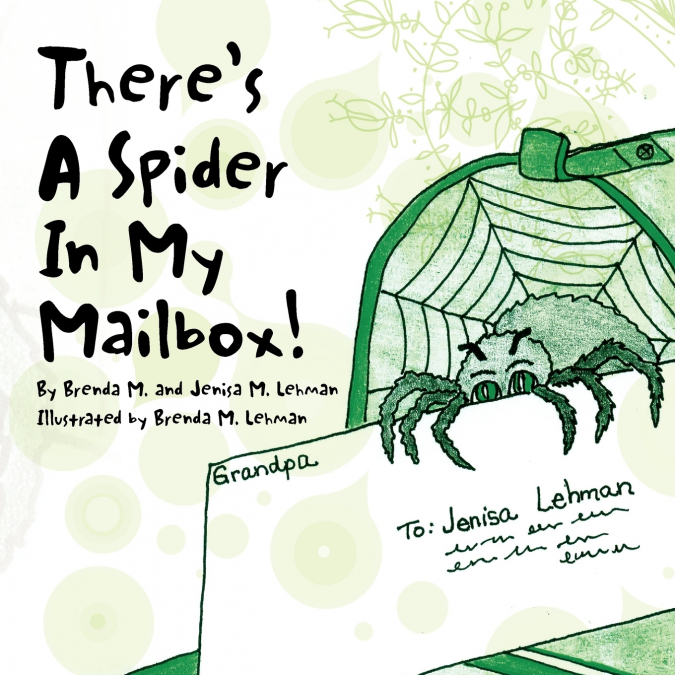There’s A Spider In My Mailbox