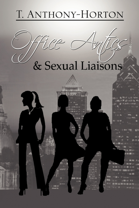 Office Antics & Sexual Liaisons