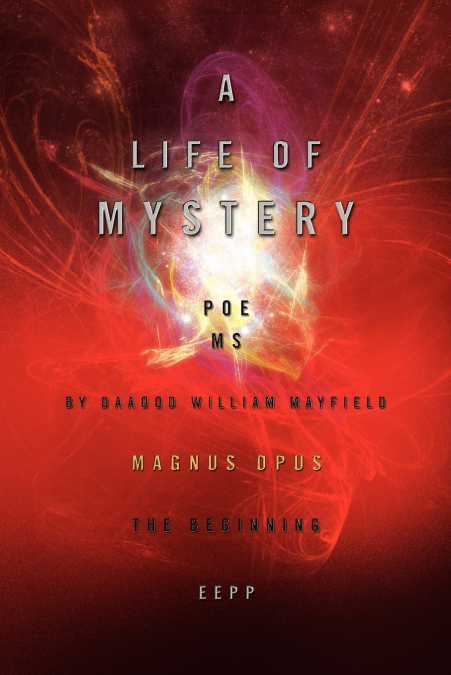 A Life of Mystery