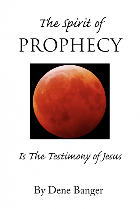The Spirit of Prophecy