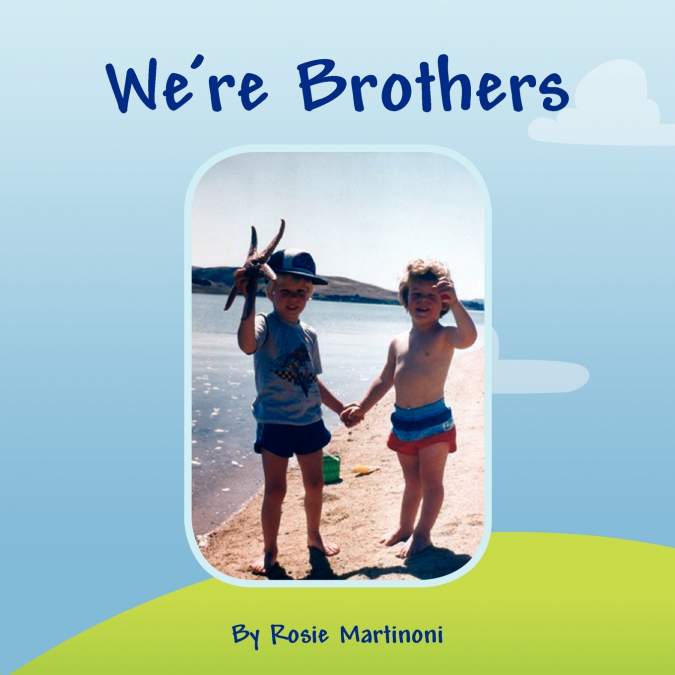 We’re Brothers