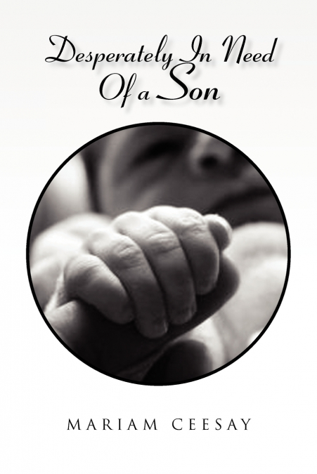 Desperately in Need of a Son