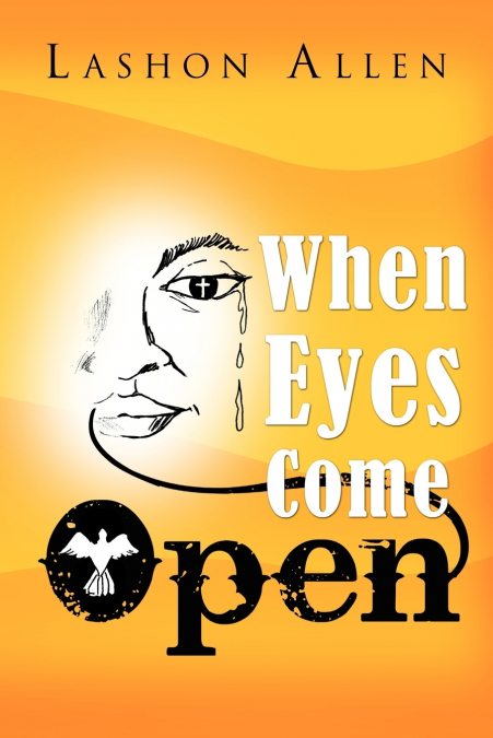 When Eyes Come Open