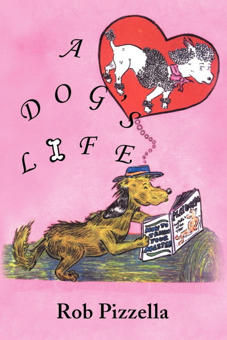 A Dog’s Life