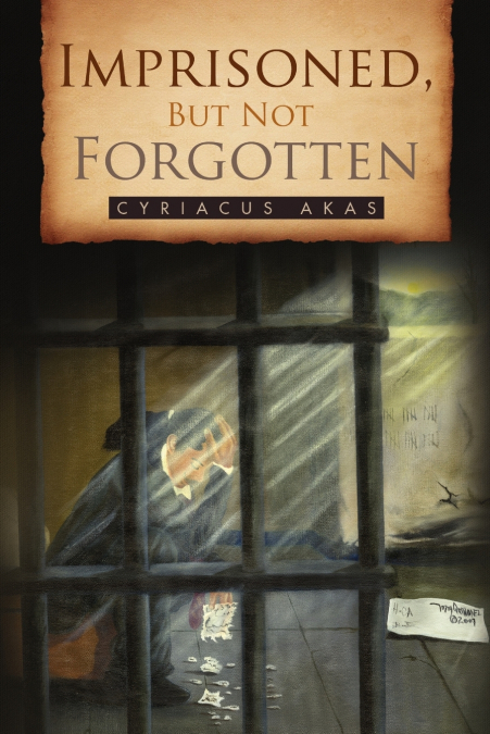 Imprisoned, But Not Forgotten