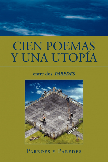 Cien Poemas y Una Utopia