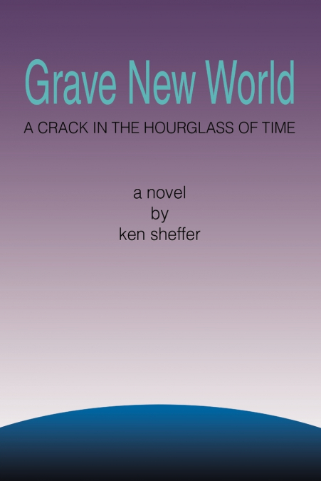 Grave New World