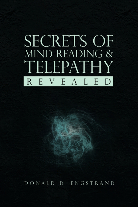 Secrets of Mind Reading & Telepathy Revealed