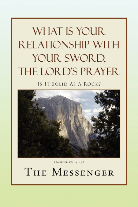 What Is Your Relationship with Your Sword, the Lord’s Prayer