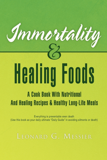 Immortality & Healing Foods