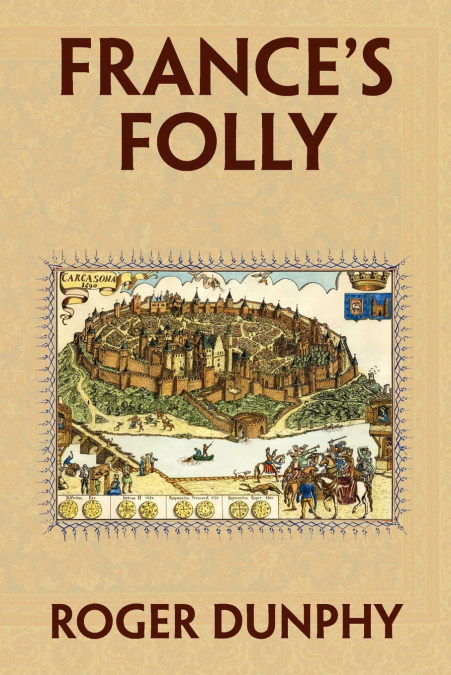 France’s Folly