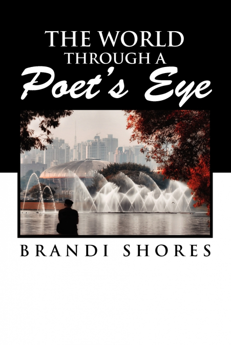 The World Through a Poet’s Eye