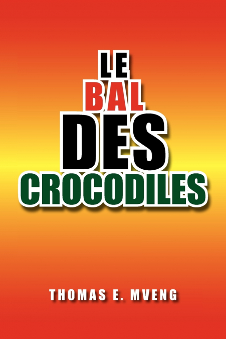 Le Bal Des Crocodiles