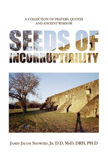 Seeds of Incorruptibility