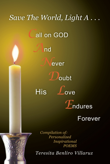 Save the World, Light A . . . Candle