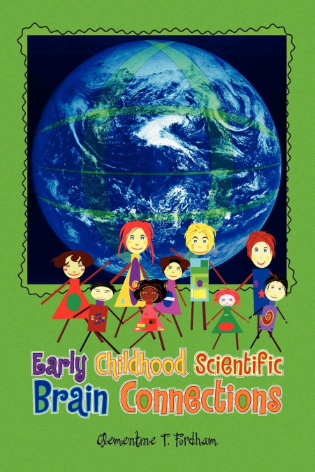 Early Childhood Scientific Brain Connections