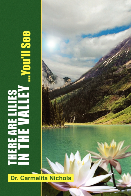 There Are Lillies in the Valley...You’ll See