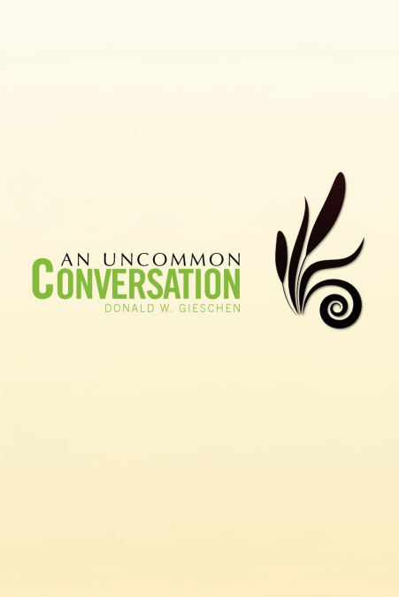 An Uncommon Conversation