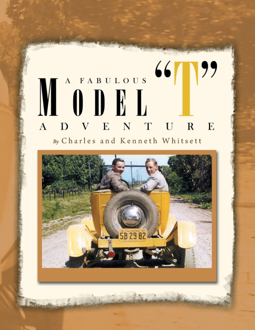 A Fabulous Model 'T' Adventure