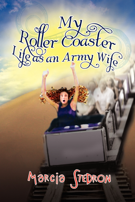 My Roller Coaster Life as an Army Wife
