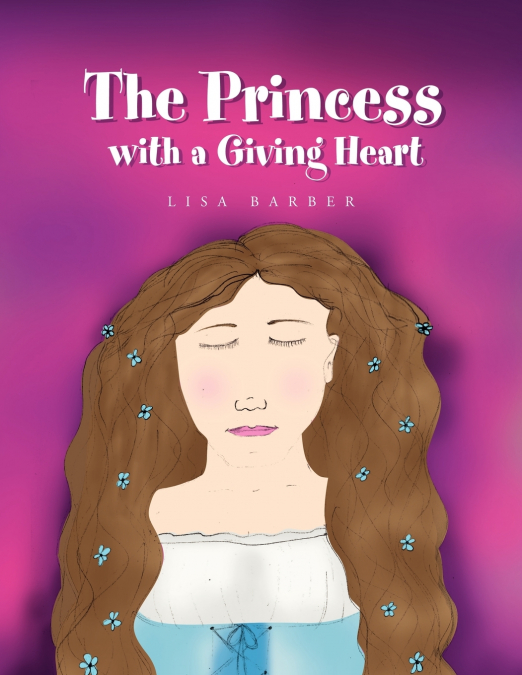 The Princess with a Giving Heart