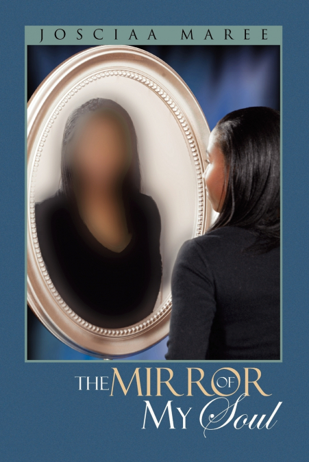 The Mirror of My Soul