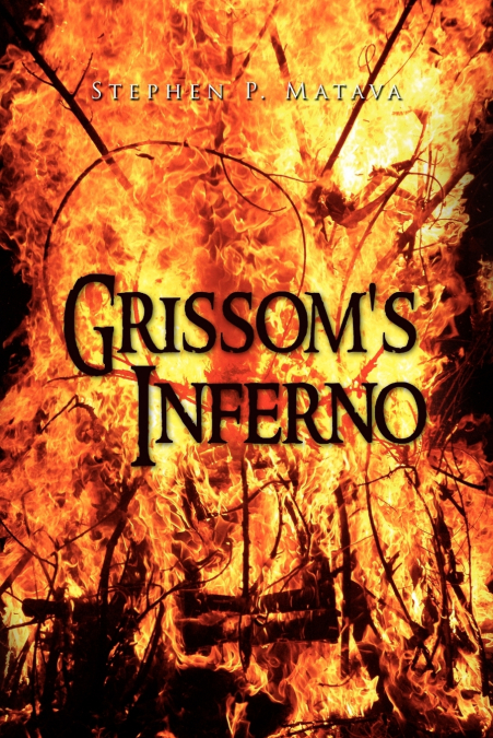 Grissom’s Inferno