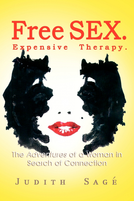 Free Sex. Expensive Therapy.